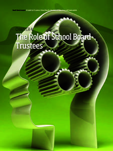 Good Governance: A Guide for Trustees, School Boards, Directors of Education and Communities  CHAPTER 4: The Role of School Board Trustees