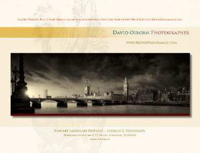 Limited Version, Full 76 Page Version can be downloaded from the Index Page of the Web Site @ www.BritishPanoramics.com  David Osborn Photographer www.BritishPanoramics.com  Fine Art Landscape Editions ~ London & Cincinn