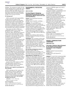 Federal Register / Vol. 79, No[removed]Friday, November 21, [removed]Notices holidays. The telephone number for the Public Reading Room is[removed]–1744, and the telephone number for the OPP Docket is[removed]–5805. P