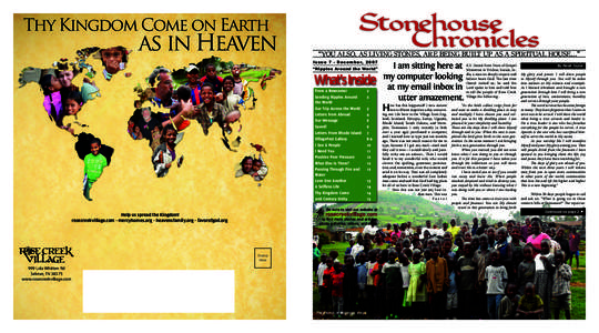 Thy Kingdom Come on Earth  as in Heaven “YOU ALSO, AS LIVING STONES, ARE BEING BUILT UP AS A SPIRITUAL HOUSE...” I s s u e 7 - D e c e m b e r, 2 0 07