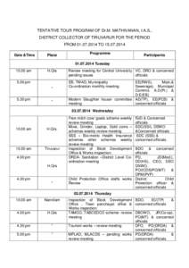 TENTATIVE TOUR PROGRAM OF Dr.M. MATHIVANAN, I.A.S., DISTRICT COLLECTOR OF TIRUVARUR FOR THE PERIOD FROM[removed]TO[removed]Date &Time  Place