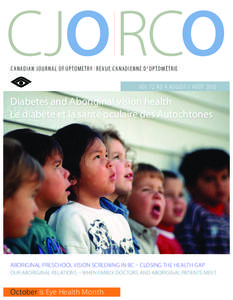 CJO RCO CANADIAN JOURNAL OF OPTOMETRY REVUE CANADIENNE D’ OPTOMÉTRIE VOL 72 NO 4 AUGUST / AOÛT[removed]Diabetes and Aboriginal vision health