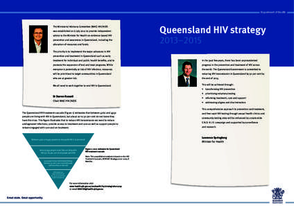 Department of Health  The Ministerial Advisory Committee (MAC) HIV/AIDS was established on 6 July 2012 to provide independent advice to the Minister for Health on evidence-based HIV prevention and awareness in Queensland