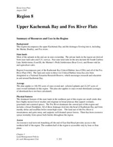 Kenai Area Plan August 2001 Region 8 Upper Kachemak Bay and Fox River Flats Summary of Resources and Uses in the Region