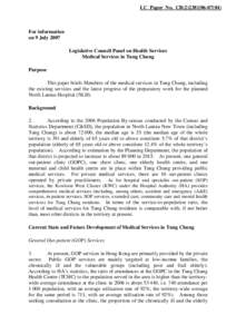 LC Paper No. CB[removed])  For information on 9 July 2007 Legislative Council Panel on Health Services Medical Services in Tung Chung