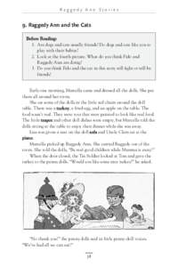 Raggedy Ann Stories  9. Raggedy Ann and the Cats Before Reading: 1. Are dogs and cats usually friends? Do dogs and cats like you to play with their babies?