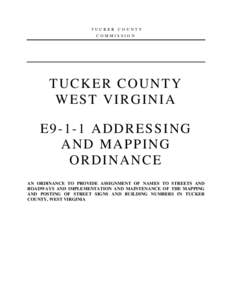 TUCKER COUNTY COMMISSION TUCKER COUNTY WEST VIRGINIA E9-1-1 ADDRESSING