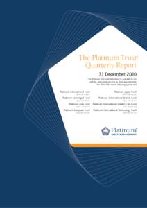 The Platinum Trust Quarterly Report ®  31 December 2010