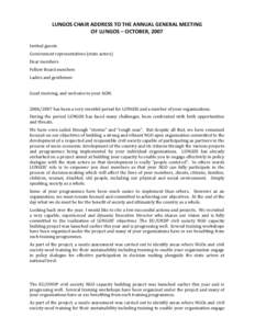 LUNGOS CHAIR ADDRESS TO THE ANNUAL GENERAL MEETING OF LUNGOS – OCTOBER, 2007 Invited guests Government representatives (state actors) Dear members Fellow Board members