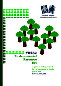 VicSRC Environmental Resource Kit A guide to finding support for environmental action in