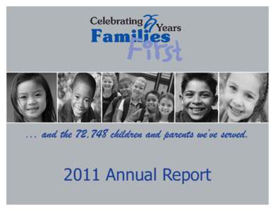 ... and the 72,748 children and parents we’ve servedAnnual Report From the President of the Board