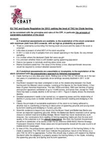 COAST  March 2012 EU TAC and Quota Regulation for 2012: setting the level of TAC for Clyde herring. (a) be consistent with the principles and rules of the CFP, in particular the principle of