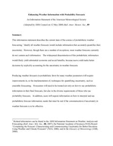 Enhancing Weather Information with Probability Forecasts  An Information Statement of the American Meteorological Society  (Adopted by AMS Council on 12 May 2008) Bull. Amer. Meteor. Soc., 89  S