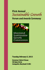 First Annual  Sustainable Growth Forum and Awards Ceremony  Tuesday, February 5, 2013