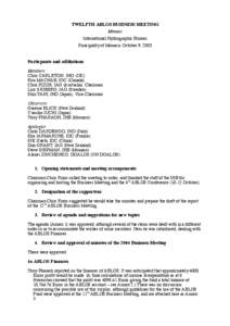 TWELFTH ABLOS BUSINESS MEETING Minutes International Hydrographic Bureau Principality of Monaco, October 9, 2005 Particpants and affiliations Members