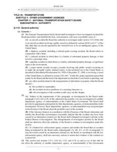 49 USC 1131 NB: This unofficial compilation of the U.S. Code is current as of Jan. 4, 2012 (see http://www.law.cornell.edu/uscode/uscprint.html). TITLE 49 - TRANSPORTATION SUBTITLE II - OTHER GOVERNMENT AGENCIES CHAPTER 