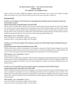 The Maine Women’s Lobby — Your Voice in the State House Legislative Report th 126 Legislature, Second Regular Session While a number of the bills we lobbied this legislative session had unanimous votes, several were 