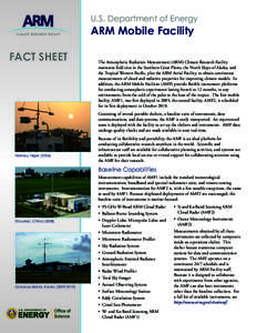 U.S. Department of Energy  ARM Mobile Facility FACT SHEET  The Atmospheric Radiation Measurement (ARM) Climate Research Facility