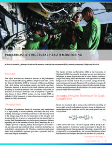 P R O B A B I L I S T I C S T R U C T U R A L H E A LT H M O N I TO R I N G M. Amiri, V. Ontiveros, A. Keshtgar, M. Nuhi and M. Modarres, Center for Risk and Reliability (CRR), University of Maryland, College Park, MD 20