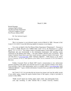 March 31, 2008 Ronald Partridge Assistant Chief of Police Fort Wayne Police Department 1320 East Creighton Avenue Fort Wayne, Indiana 46803