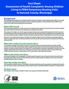 Fact Sheet: Assessment of Health Complaints Among Children Living in FEMA Temporary Housing Units in Hancock County, Mississippi Background