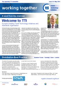 The quarterly TTI newsletter  Issue 54 May 2014 working together A word from the chairman