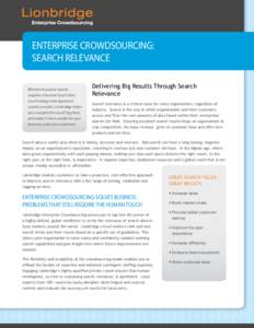 enterprise crowdsourcing: Search relevance Effective business search requires a ‘human’ touch that a technology-only approach cannot provide. Lionbridge helps