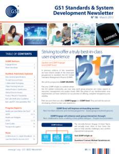 GS1 Standards & System Development Newsletter N° 18 - March 2013 Striving to offer a truly best-in-class user experience