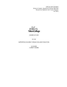 APPLIED ARTS DIVISION School of Health, Education & Human Services Educational Assistant Certificate Program Fall[removed]COURSE OUTLINE