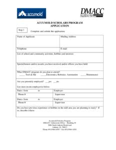 ACCUMOLD SCHOLARS PROGRAM APPLICATION Step 1 Complete and submit this application.