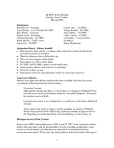 SE EPPC Board Meeting Raleigh, North Carolina May 22, 2006 Participants Brian Bowen – Presiding Joyce Bender – Vice President/KY EPPC