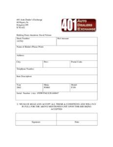 401 Auto Dealer’s Exchange 60 Rigney St. Kingston ON K7K 6Z2  Bidding Form Attention: David Nelson