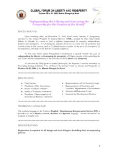 GLOBAL FORUM ON LIBERTY AND PROSPERITY October 18 to 20, 2006, Makati Shangri-La Hotel “Safeguarding the Liberty and Nurturing the Prosperity for the Peoples of the World” BACKGROUND