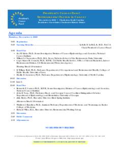 President’s Cancer Panel Environmental Factors in Cancer December 4, 2008 • Charleston, South Carolina Doubletree Guest Suites Charleston-Historic District  Agenda