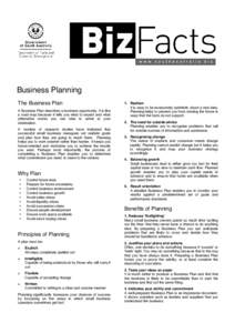 Business Planning The Business Plan A Business Plan describes a business opportunity. It is like a road map because it tells you what to expect and what alternative routes you can take to arrive at your destination.