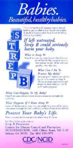 Babies. Beautiful, healthy babies...flyer about Group B Strep and pregancy