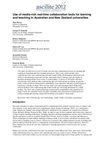 Use of media-rich real-time collaboration tools for learning and teaching in Australian and New Zealand universities Matt Bower School of Education Macquarie University Gregor E. Kennedy