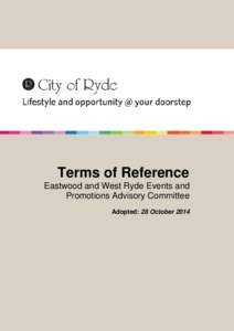 Terms of Reference Eastwood and West Ryde Events and Promotions Advisory Committee Adopted: 28 October 2014  Copyright  2010 City of Ryde