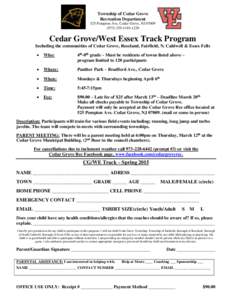 Township of Cedar Grove Recreation Department 525 Pompton Ave. Cedar Grove, NJ[removed]1410 x220  Cedar Grove/West Essex Track Program