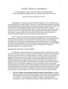 1 TOWARD A THEORY OF SCHIZOPHRENIA by Gregory Bateson, Don D. Jackson, Jay Haley, and John Weakland, Veterans Administration Hospital, Palo Alto, California; and Stanford University Behavioral Science): 251-25