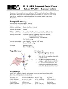 2014 IHEA Banquet Order Form 	
   October 11th, 2014 – Seymour, Indiana  	
  