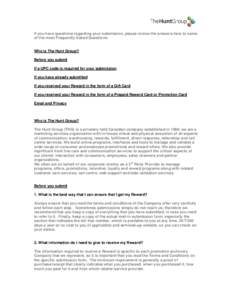 If you have questions regarding your submission, please review the answers here to some of the most Frequently Asked Questions: Who is The Hunt Group? Before you submit If a UPC code is required for your submission