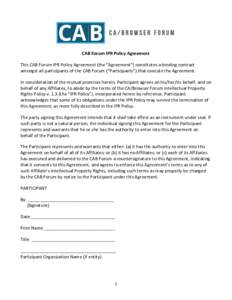 CAB Forum IPR Policy Agreement This CAB Forum IPR Policy Agreement (the 