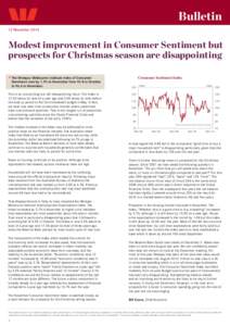 Bulletin 12 November 2014 Modest improvement in Consumer Sentiment but prospects for Christmas season are disappointing • The Westpac Melbourne Institute Index of Consumer