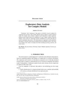 Discussion Article  Exploratory Data Analysis for Complex Models Andrew GELMAN “Exploratory” and “confirmatory” data analysis can both be viewed as methods for
