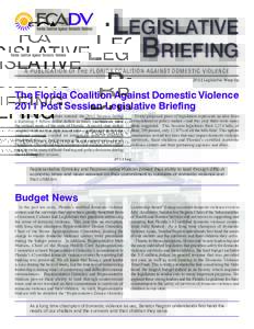 Legislative Briefing A publication of the Florida Coalition Against Domestic Violence 2011 Legislative Wrap Up  The Florida Coalition Against Domestic Violence