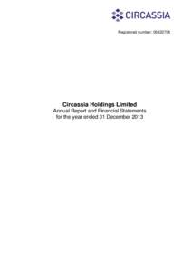 Registered number: Circassia Holdings Limited Annual Report and Financial Statements for the year ended 31 December 2013