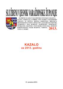 ISSNSLUŽBENO GLASILO VARAŽDINSKE ŽUPANIJE I GRADOVA: IVANEC, LEPOGLAVA, LUDBREG, NOVI MAROF I VARAŽDINSKE TOPLICE, TE OPĆINA: BEDNJA, BERETINEC, BREZNICA, BREZNIČKI HUM, CESTICA, DONJA VOĆA, JALŽABET,