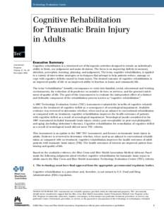 Rehabilitation medicine / Neuropsychology / Occupational therapy / Clinical psychology / Traumatic brain injury / Cognitive rehabilitation therapy / Rehabilitation / Major depressive disorder / Center for BrainHealth / Medicine / Health / Neurotrauma