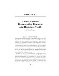 CHAPTER SIX  A Matter of Survival Representing Runaway and Homeless Youth